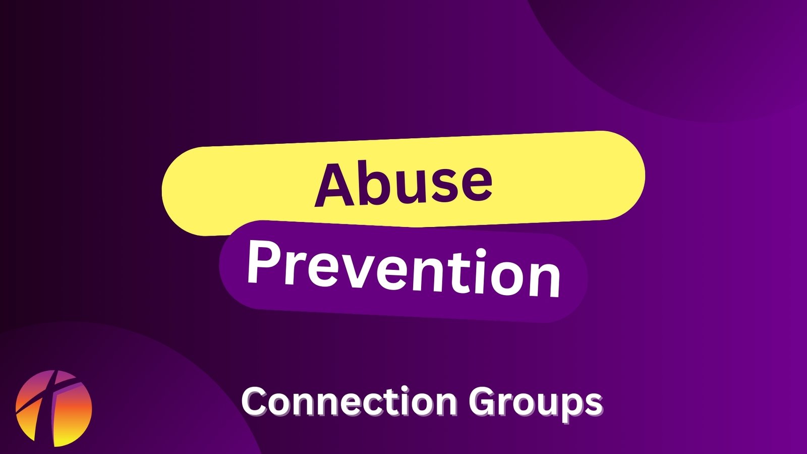 Abuse Prevention Training Connection Groups